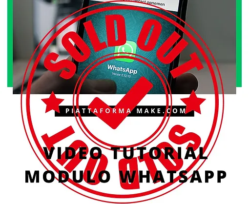 ESAURITO /MODULO MESSAGGI WHATSAPP MAKE